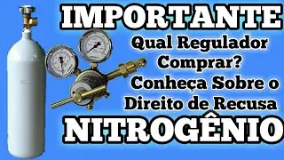 Regulador de Nitrogênio - Qual comprar e como utilizar?