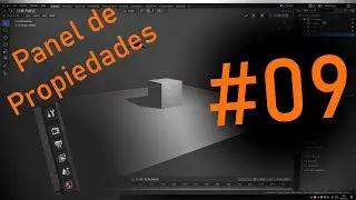 #09 Panel de Propiedades en Blender 2.83