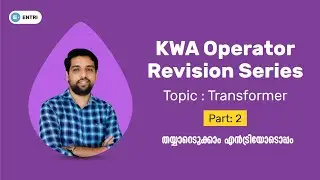 KWA OPERATOR Revision Series | Transformer Part 2 | Electrical | Entri Technical