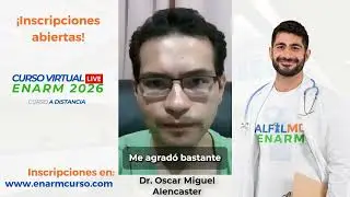 Testimonial Dr. Oscar Alencaster #ENARM2025 #ENARM #ENARM2026  Curso ENARM