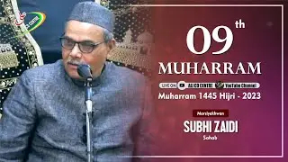 🔴Live Marisyakhwan Subhi Zaidi | Majlis 09 | Ashra 2023 - 1445 | Imambada Nazim Sahab Lucknow
