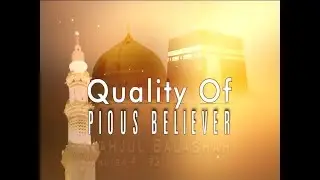 Quality Of Pious Believer Episode 08