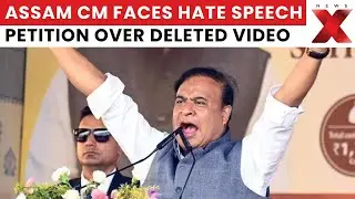 Himanta Biswa in Trouble? Deleted Video Sparks Storm as SC Seeks Early Hearing Against Assam CM