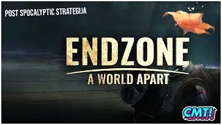 Endzone - A World Apart | Post Spocalyptic Strategija