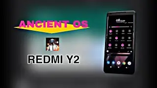 Gaming Rom for Redmi Y2 | Ancient OS Rom Review