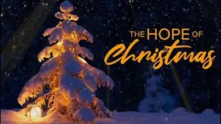 The Hope of Christmas Preview