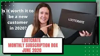 Lootcrate June 2020 - New customer in 2020? Is it worth it?