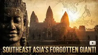 The Khmer Empire: The Forgotten Giant of Southeast Asia