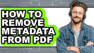 How to Remove Metadata from Pdf (updated)