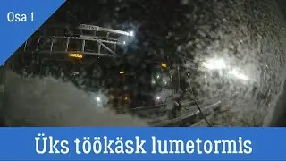 Üks töökäsk lumetormis. Osa 1. Tartu. Liin 4. 12.12.2022.