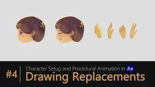 Chapter 4: Drawing Replacements and Cleanup | Character Setup and Procedural Animation in AE
