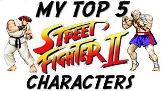 MY TOP 5 STREET FIGHTER 2 CHARACTERS VR FOR @raza_is_retro 