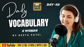 Daily vocabulary series | Day-52 | English | By Geeta Patel | #dailyvocabulary #geetusacademy