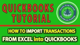 How To Import Transactions From Excel Into QuickBooks Online