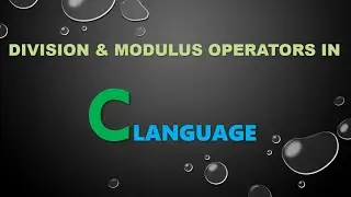 Division And Modulus Operators In C Language