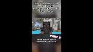 PART 8 I Got Trained By the World's Best Minecraft Player