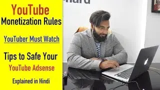 YouTube Monetization Rules - Tips to Safe your YouTube Adsense