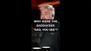 Why Were the Sadducees 