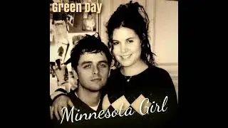 Green Day - Minnesota Girl [Full EP]