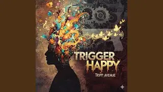 Trigger Happy