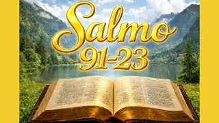 ORACIÓN del DÍA 16 ENERO- SALMO 91 y SALMO 23 - Las dos ORACIONES MÁS PODEROSAS de la BIBLIA.