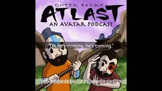 ATLA Episode 8: Winter Solstice, Part 2: Avatar Roku - Gotta Recap