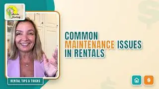 Landlords: What are the most common maintenance issues reported by tenants? Ask the Landlady