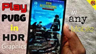 How to play PUBG Mobile in HDR graphics in any mobile | BAGT Tutorial | Tamil Hacks