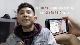 The BEST FiLMic Pro Setting for CINEMATIC Video on iPhone