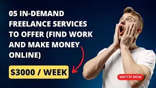 05 In Demand Freelance Services to Offer Find Work and Make Money Online