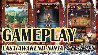 GAMEPLAY NARUTO : LAST AWAKEND NINJA  - NARUTO IDLE RPG GAME 2023