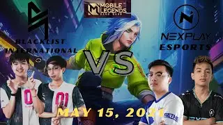 NXP VS BLACKLIST MAY 15 2021 | GAME 1 | H2WO VS WISE | H2WO LING | OHMYVEENUS ESTES | YAWI | RENEJAY