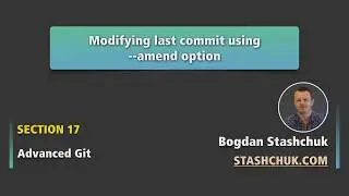 Modifying last Git commit using amend option | Advanced Git - 09