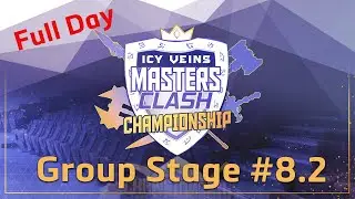 W8 D2 🏆 [Icy Veins Masters Clash Championship]
