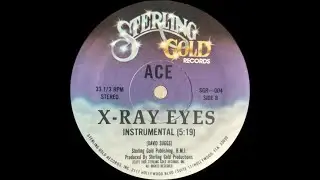 Ace  – X-Ray Eyes (Instrumental)