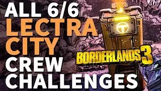 All Lectra City Crew Challenges Borderlands 3