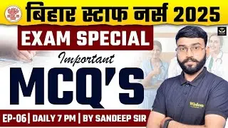 BIHAR STAFF NURSE SPECIAL | BTSC STAFF NURSE IMPORTANT MCQ's #6 BY SANDEEP SIR | WISDOM CLASSES