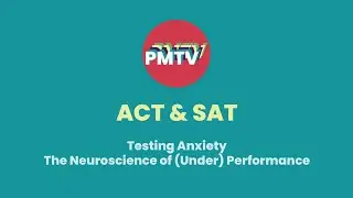 ACT & SAT - Testing Anxiety
