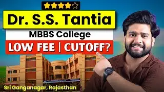 MBBS at Dr. S.S. Tantia Medical College | Fees, Facilities, Campus Tour & More!
