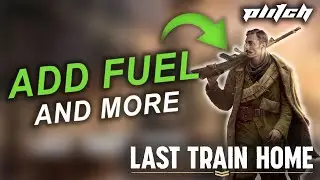 LAST TRAIN HOME Cheats: ADD FUEL, ADD FOOD, INSTANT AIMING ... | Trainer by PLITCH
