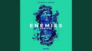 Enemies (PatFromLastYear Remix)