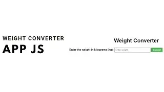 How to make a Weight Converter App with HTML, CSS and JavaScript