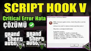 GTA 5 Script Hook Hatası Nasıl &Ccedil;&ouml;z&uuml;l&uuml;r? ❌ CRITICAL SCRIPT HOOK ERROR | Enhanced & Legacy