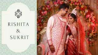 Rishita & Sukrit Wedding Full Video