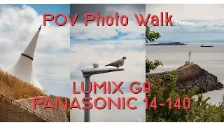 POV Photo Walk | Lumix G9 Panasonic 14-140 | Osmo Action