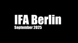 IFA Berlin 2025 &ndash; Exploring the World&rsquo;s Leading Tech Fair | Real Sounds & Atmosphere