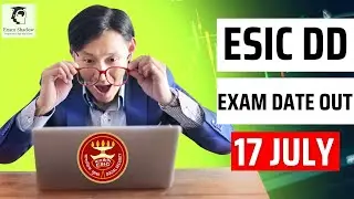 ESIC Deputy Director Exam Date Out | 17th July
