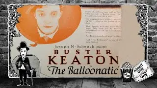 The Balloonatic (1923) | Buster Keaton&rsquo;s Aerial Antics