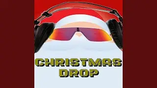 Christmas Drop (Remix)