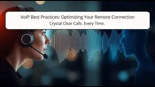 24 VoIP Best Practices Optimizing Your Remote Connection for Clear Calls (Remote Hybrid Professional